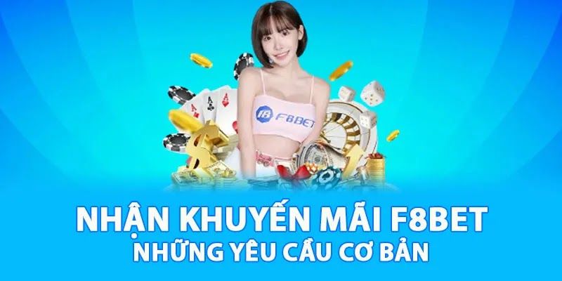 Quy tắc nhận khuyến mãi F8BET - Những điều kiện và quy định bạn cần biết