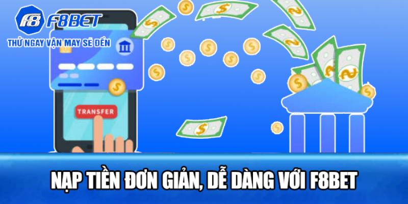 Các hình thức chuyển khoản thường dùng tại sảnh F8bet